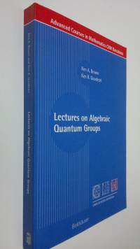 Lectures on Algebraic Quantum Groups