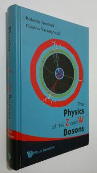 The Physics of the Z and W Bosons (ERINOMAINEN)