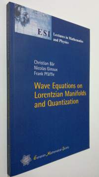 Wave Equations on Lorentzian Manifolds and Quantization (ERINOMAINEN)
