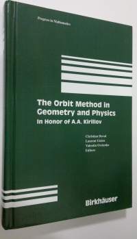 The Orbit Method in Geometry and Physics