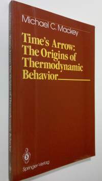 Time&#039;s arrow : The origins of thermodynamic behavior