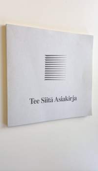 Tee siitä asiakirja