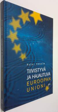 Tiivistyvä ja hajautuva Euroopan unioni (ERINOMAINEN)