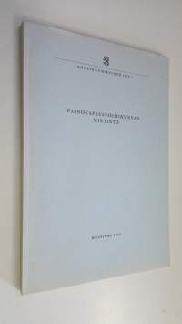 Painovapaustoimikunnan mietintö