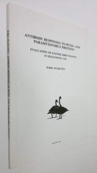 Antibody responses to myxo- and paramyxovirus proteins : evaluation of enzyme immunoassay in diagnostic use
