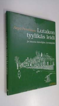 Lutakon tyylikäs leidi ja muuta kävelijän Jyväskylää (signeerattu)