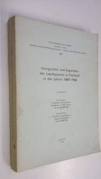 Immigration und Expansion der Lepidopteren in Finnland in den Jahren 1869-1960