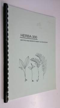 Herba 300 - Näyttelyssä esitetyt kasvit ja rohdokset