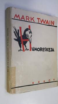 Humoreskeja : 13 jutelmaa ja pakinaa