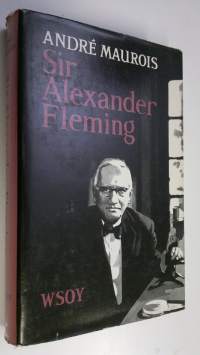 Sir Alexander Fleming : elämä ja työ