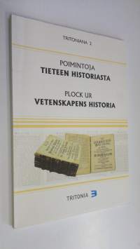 Poimintoja tieteen historiasta = Plock ur vetenskapens historia