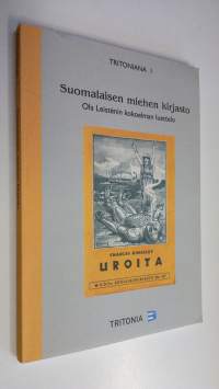 Suomalaisen miehen kirjasto : Ola Leistenin kokoelman luettelo