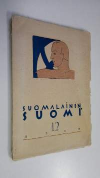Suomalainen Suomi 12/1929 : Suomalaisuuden liiton julkaisema kulttuuripoliittinen aikakauskirja