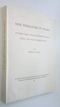 Der Pekkatori in Raahe : Studien uber einen eckverschlossenen Platz und seine Gebäudetypen