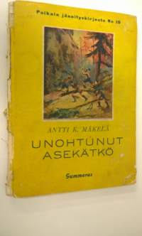 Unohtunut asekätkö : partiopoikain seikkailu