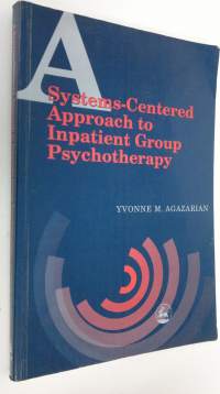 A Systems-centered Approach to Inpatient Group Psychotherapy