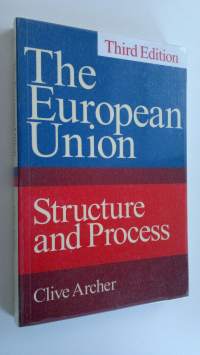 The European Union : structure and process