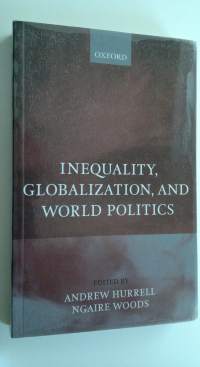 Inequality, Globalization, and World Politics
