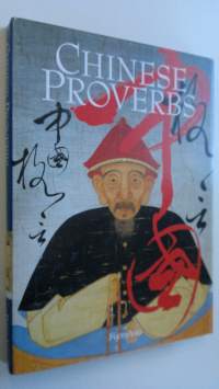 Chinese Proverbs : Essence of Ancient Wisdom