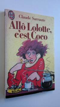 Allo Lolotte c&#039;est Coco