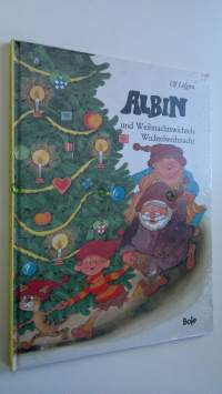Albin und Weihnachtswichtels Wichtelweihnacht (UUSI)