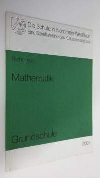 Mathematik : Richtlinien und Lehrpläne fur die Grundschule in Nordrhein-Westfalen