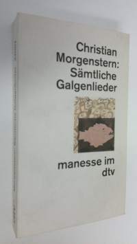 Sämtliche Galgenlieder