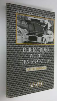 Der mörder wurgt den motor ab : auto-krimis
