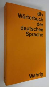 Wörterbuch der deutschen Sprache : in Zusammenarbeit mit zahlreichen Wissenschaftlern und anderen Fachleuten (ERINOMAINEN)