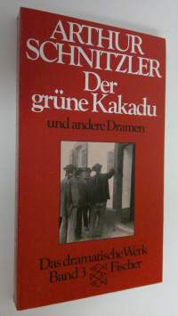 Der grune Kakadu und andere Dramen