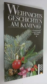 Weihnachtsgeschichten am Kamin 6 (UUDENVEROINEN)
