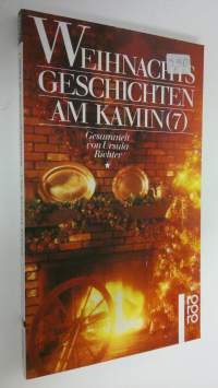 Weihnachtsgeschichten am Kamin 7 (ERINOMAINEN)