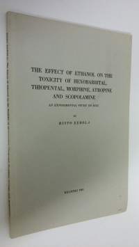 The effect of ethanol on the toxicity of hexobarbital, thiopental, morphine, atropine and scopolamine : An experimental study on mice