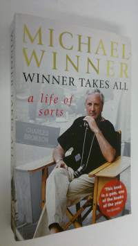 Michael Winner : Winner Takes All