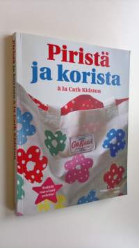 Piristä ja korista a la Cath Kidston (ERINOMAINEN)