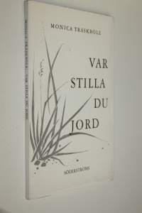 Var stilla du jord (lukematon)