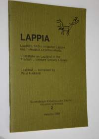 Lappia : luettelo SKS:n kirjaston Lappia käsittelevästä kirjallisuudesta = literature on Lapland in the Finnish Literature Society Library