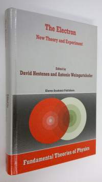 The Electron : New Theory and Experiment (ERINOMAINEN)