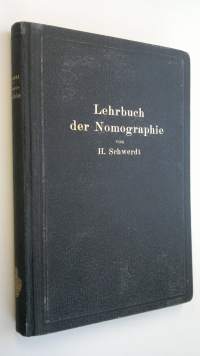 Lehrbuch der Nomographie : auf abbildungsgeometrischer Grundlage