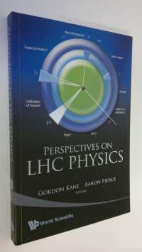 Perspectives on LHC Physics (UUDENVEROINEN)
