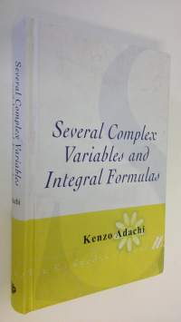 Several Complex Variables and Integral Formulas