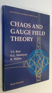 Chaos and Gauge Field Theory