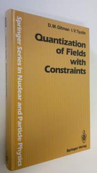 Quantization of fields with constraints (ERINOMAINEN)
