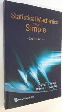 Statistical mechanics made simple : a guide for students and researchers