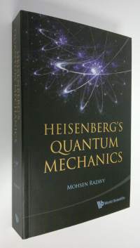 Heisenberg&#039;s Quantum Mechanics (UUDENVEROINEN)