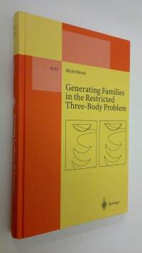 Generating Families in the Restricted Three-Body Problem