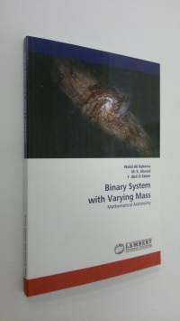 Binary System with Varying Mass : Mathematical Astronomy (UUDENVEROINEN)