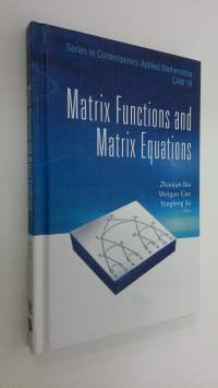 Matrix Functions and Matrix Equations (ERINOMAINEN)
