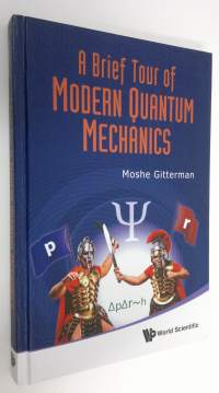 A Brief Tour of Modern Quantum Mechanics