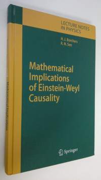 Mathematical Implications of Einstein-Weyl Causality